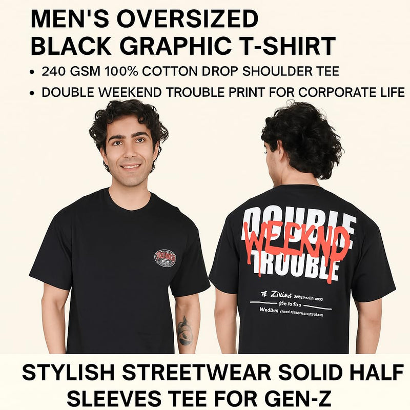 Double Weekend Trouble for Corporate Life Oversized T-Shirt