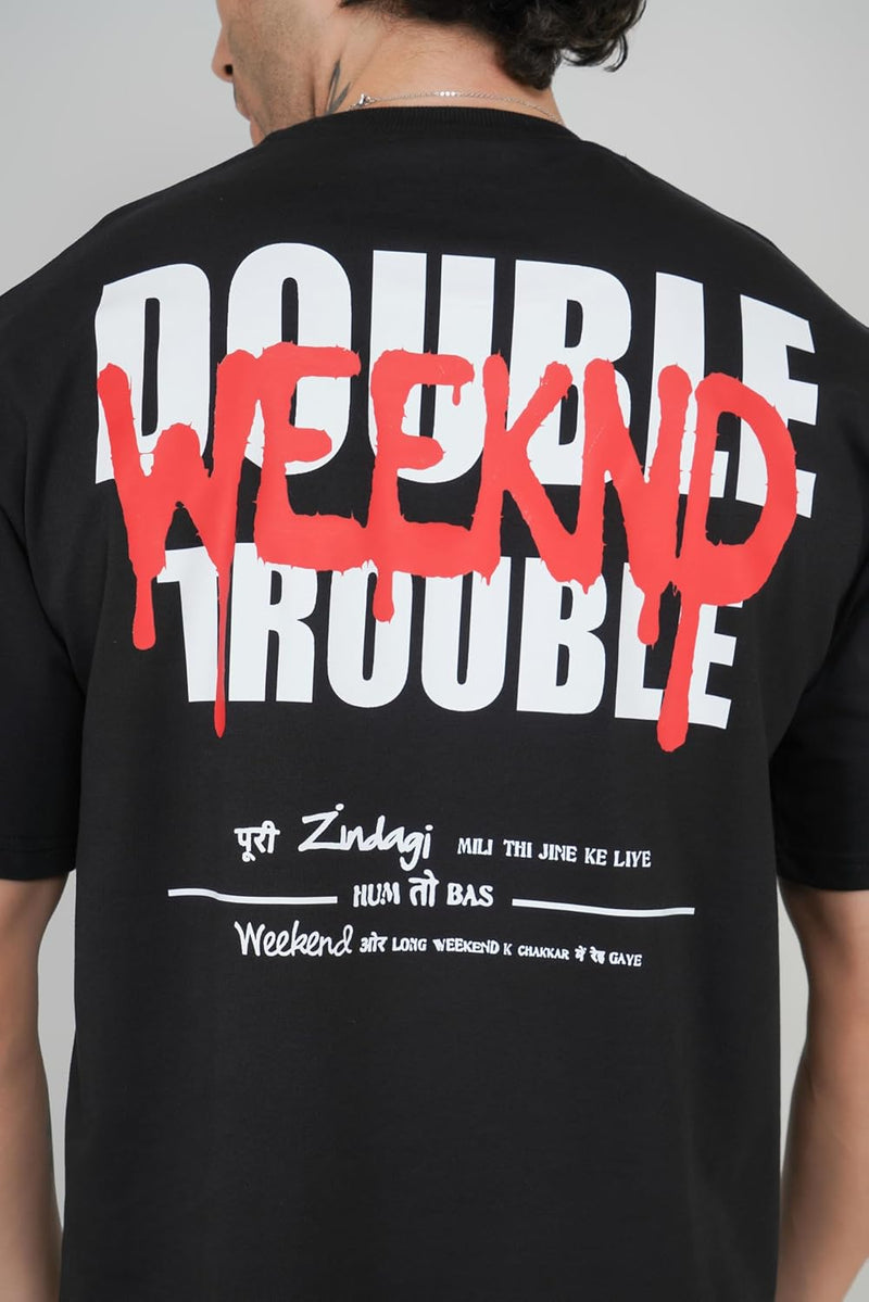 Double Weekend Trouble for Corporate Life Oversized T-Shirt